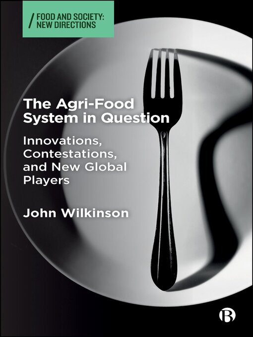 Title details for The Agri-Food System in Question by John Wilkinson - Available
